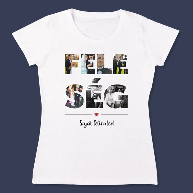 Szó Fotókból: Feleség Fotókból - Női Póló