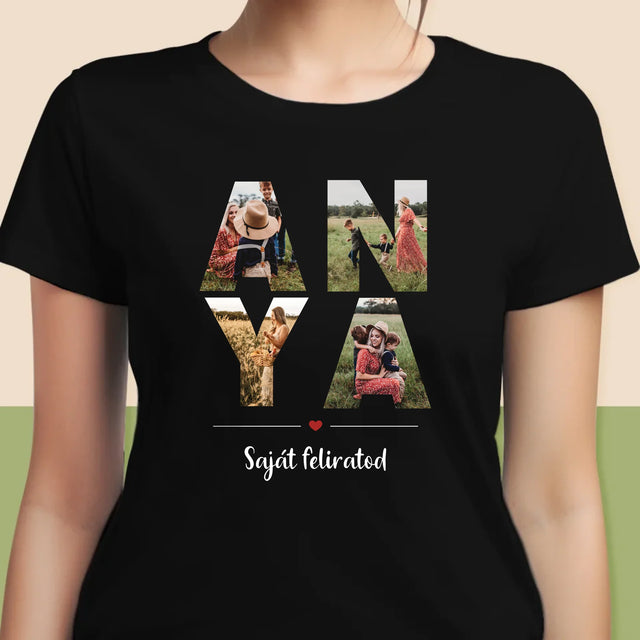 Szó Fotókból: Anya Kollázs A Képeidből - Női Póló