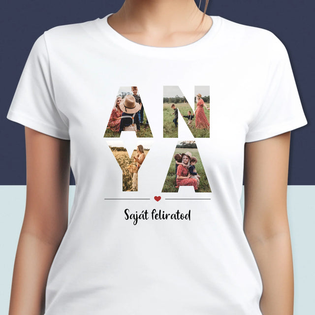 Szó Fotókból: Anya Kollázs A Képeidből - Női Póló