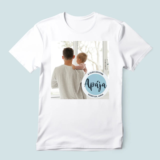 Fotó És Felirat: A Világ Legjob Apája - Férfi Póló