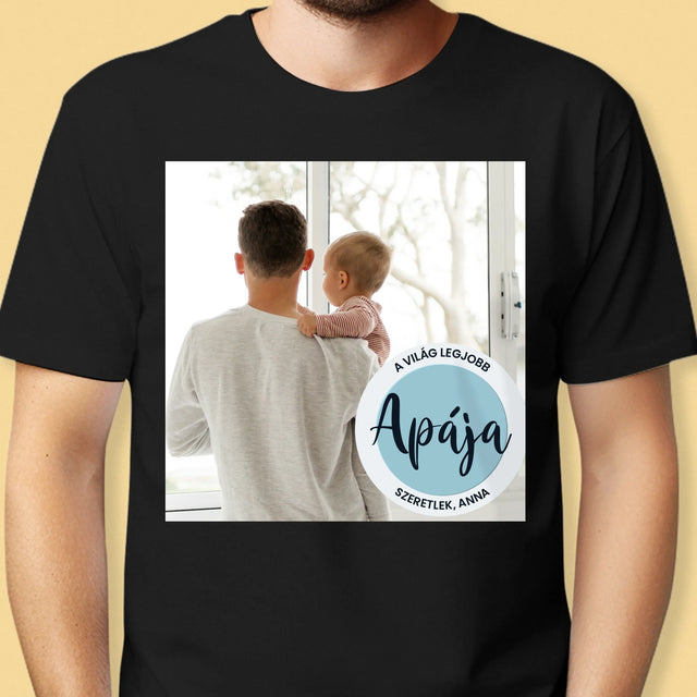 Fotó És Felirat: A Világ Legjob Apája - Férfi Póló