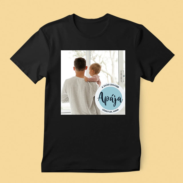 Fotó És Felirat: A Világ Legjob Apája - Férfi Póló