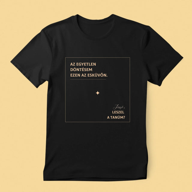 Név És Aláírás: Az Egyetlen Döntésem - Férfi Póló