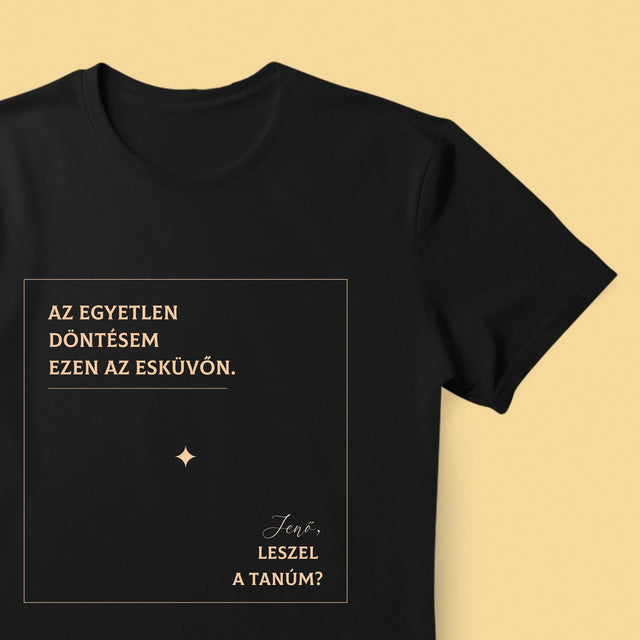 Név És Aláírás: Az Egyetlen Döntésem - Férfi Póló