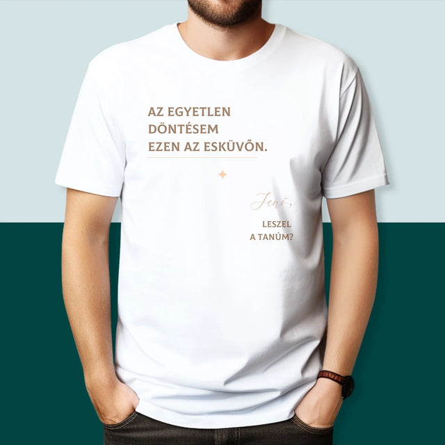 Név És Aláírás: Az Egyetlen Döntésem - Férfi Póló