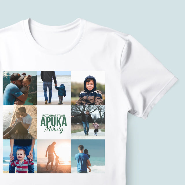 Fotókollázs: Pótolhatatlan Apuka - Férfi Póló