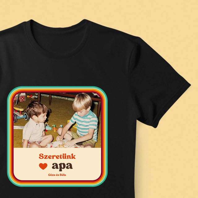 Fotó És Felirat: Szeretünk Apa - Férfi Póló