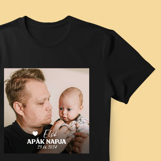 Fotó és felirat: Első Apák napja - Férfi póló nyomtatással | HU