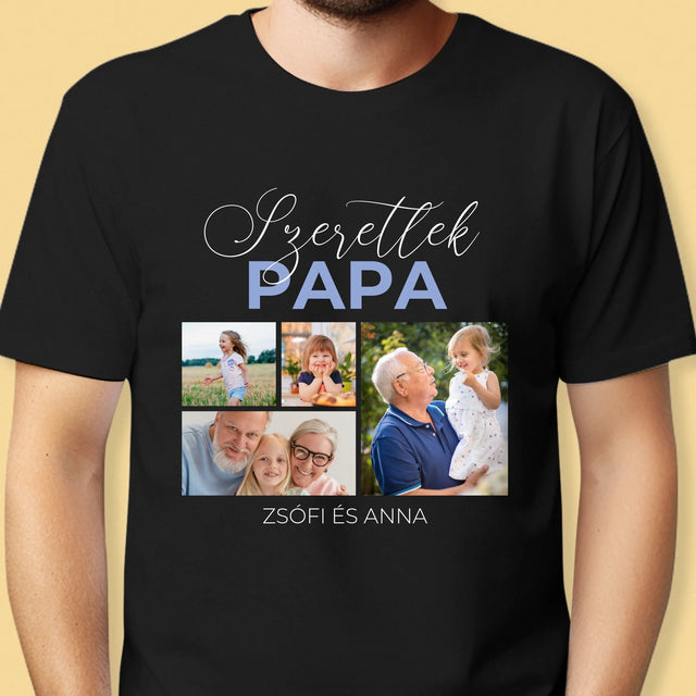 Fotókollázs: Szeretünk Papa - Férfi Póló