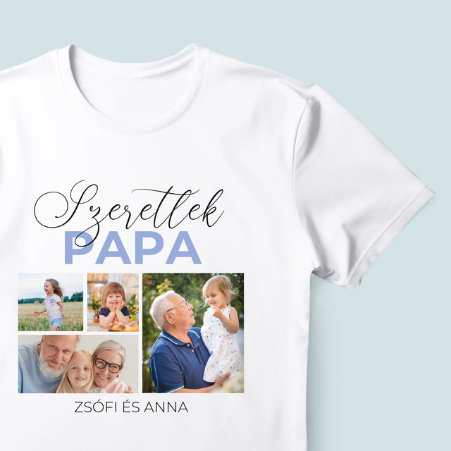 Fotókollázs: Szeretünk Papa - Férfi Póló
