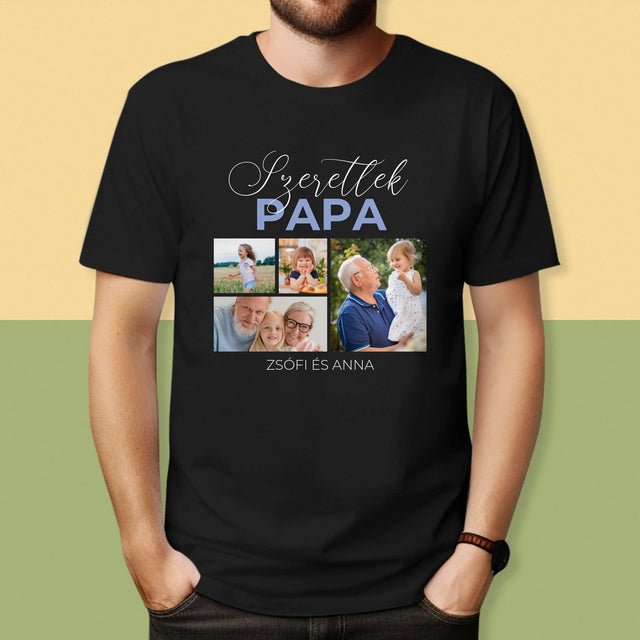 Fotókollázs: Szeretünk Papa - Férfi Póló