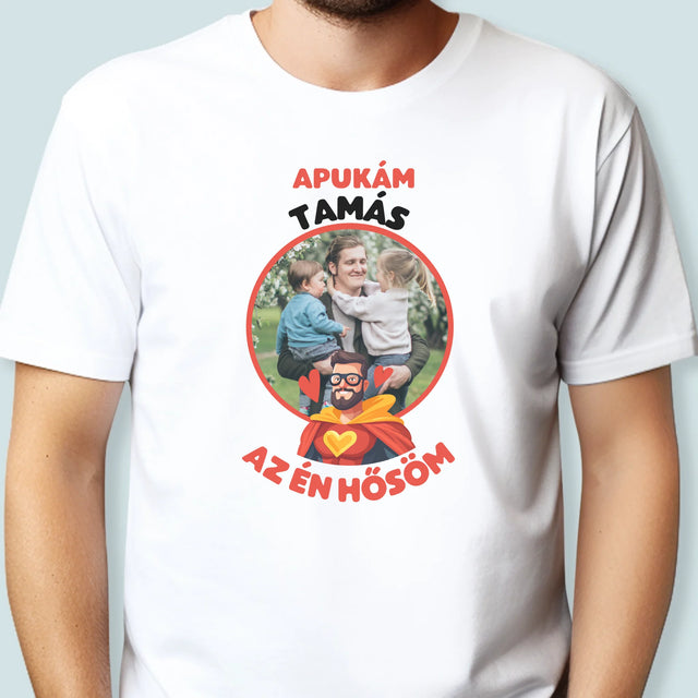 Fotó És Felirat: Apu Az Én Hősöm - Férfi Póló