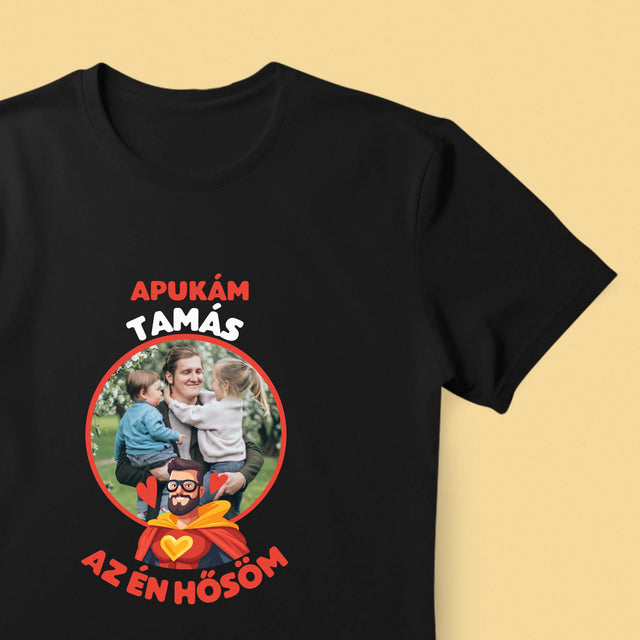 Fotó És Felirat: Apu Az Én Hősöm - Férfi Póló