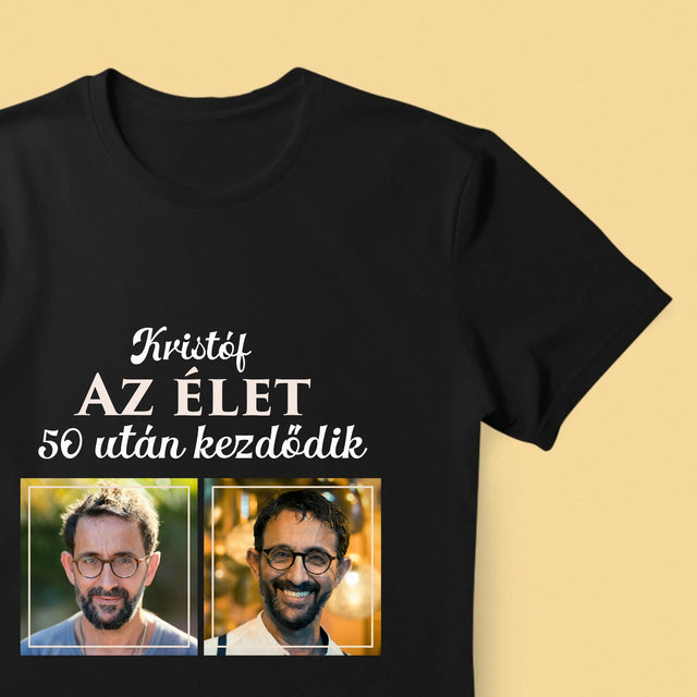Fotókollázs: Az Élet 50 Után Kezdődik - Férfi Póló