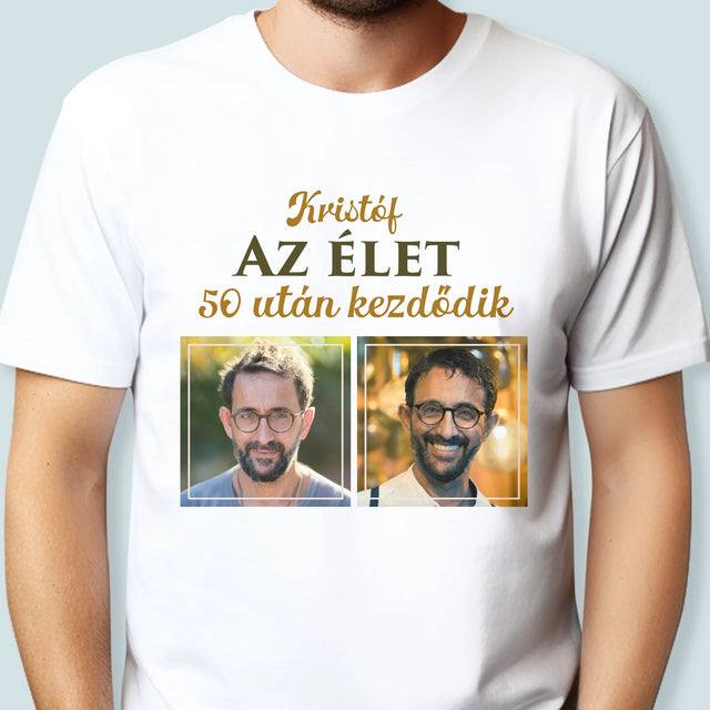 Fotókollázs: Az Élet 50 Után Kezdődik - Férfi Póló