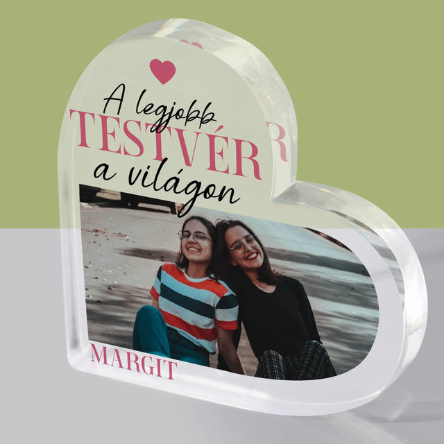 Fotókollázs: A Legjobb Lánytestvér - Akrilüveg Szív