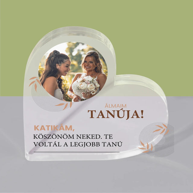 Fotó És Felirat: Álmaim Tanúja - Akrilüveg Szív