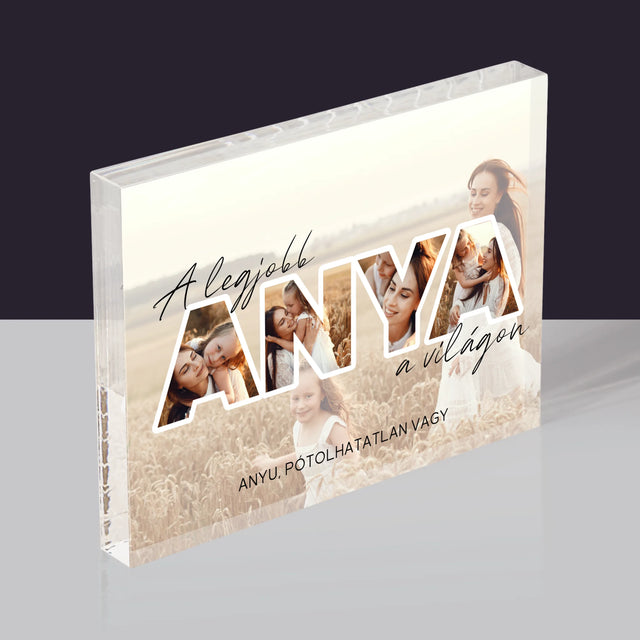 Szó Fotókból: A Legjobb Anya A Világon Fénykép - Akrilüveg