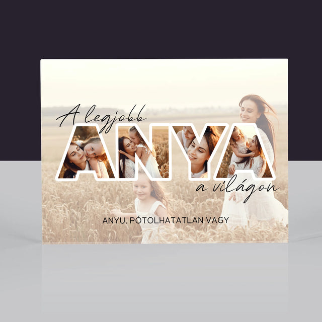 Szó Fotókból: A Legjobb Anya A Világon Fénykép - Akrilüveg