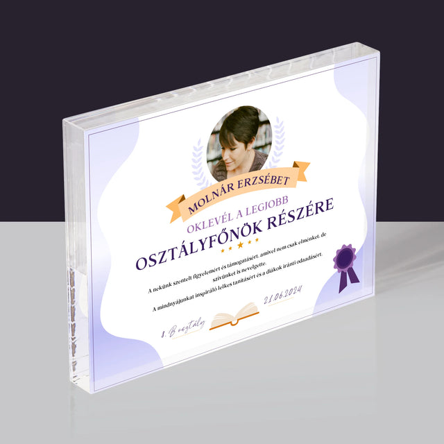 Fotó És Felirat: Oklevél A Legjobb Osztályfőnök Részére - Akrilüveg