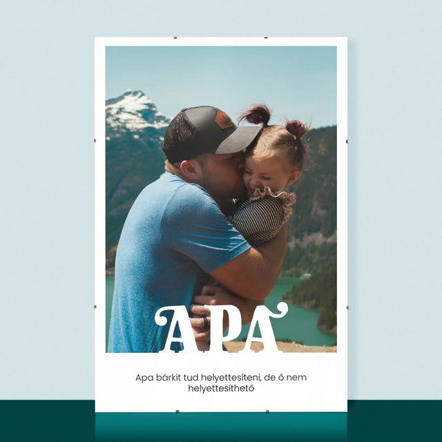 Fotó És Felirat: Pótolhatatlan Apa Dedikálás - Plakát