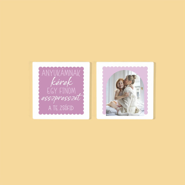 Fotókollázs: Anyukámnak Feketét - Poháralátét