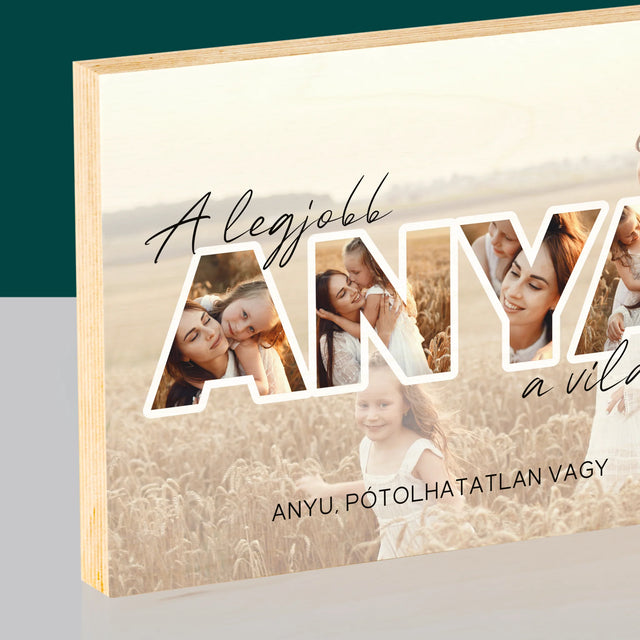 Szó Fotókból: A Legjobb Anya A Világon Fénykép - Nyomtatás Fára