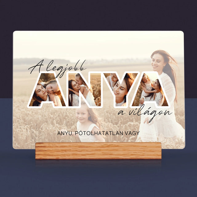 Szó Fotókból: A Legjobb Anya A Világon Fénykép - Akrilüvegre Nyomtatott Kép