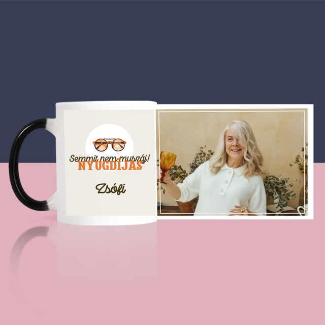 Fotó És Felirat: Semmit Nem Muszáj! Nyugdíjas - Bögre