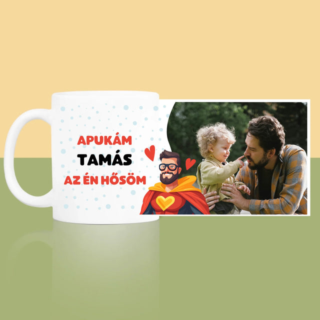 Fotó És Felirat: Apu Az Én Hősöm - Bögre