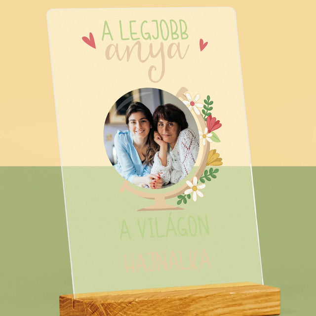 Fotó És Felirat: A Legjobb Anya Világ - Akrilüvegre Nyomtatott Kép