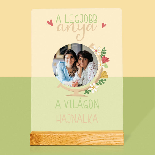 Fotó És Felirat: A Legjobb Anya Világ - Akrilüvegre Nyomtatott Kép