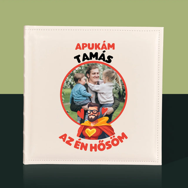 Fotó És Felirat: Apu Az Én Hősöm - Fotóalbum