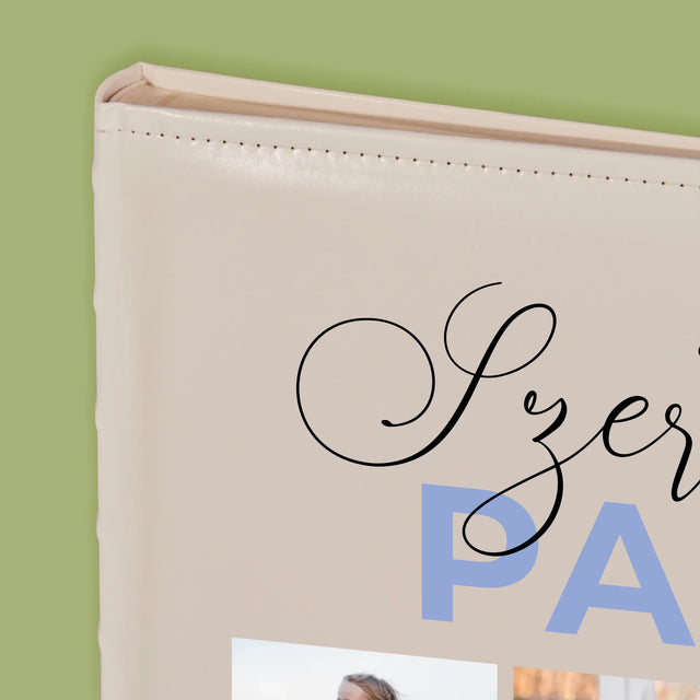 Fotókollázs: Szeretünk Papa - Fotóalbum