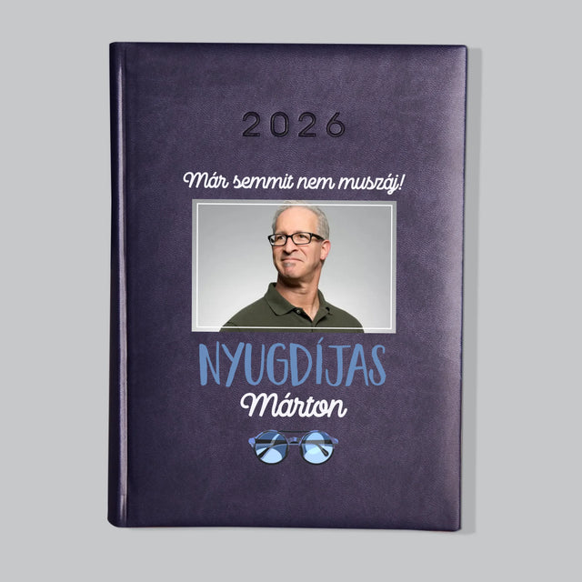 Fotó És Felirat: Semmit Nem Muszáj! Nyugdíjas - Határidőnapló