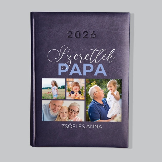 Fotókollázs: Szeretünk Papa - Határidőnapló