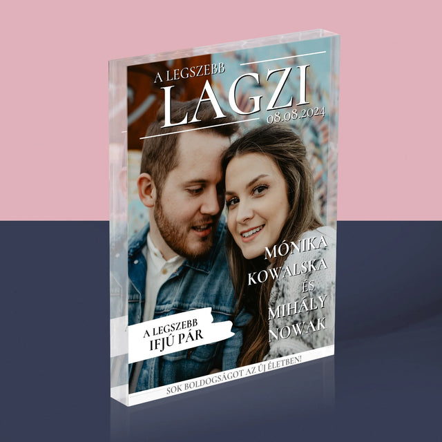 Újság Címlap: A Legszebb Lagzi - Akrilüveg