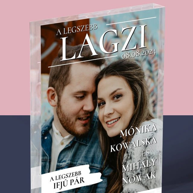 Újság Címlap: A Legszebb Lagzi - Akrilüveg