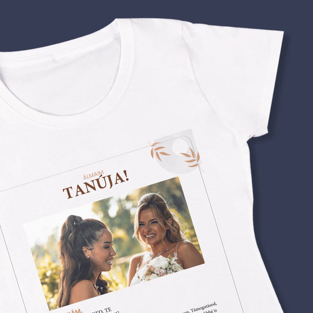 Fotó És Felirat: Álmaim Tanúja - Női Póló