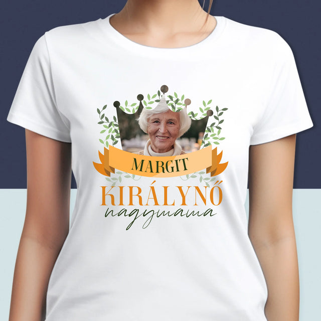 Fotó És Felirat: Nagymama Királynő - Női Póló
