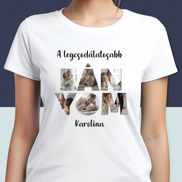 Szó Fotókból: Lányom A Képeidből - Női Póló
