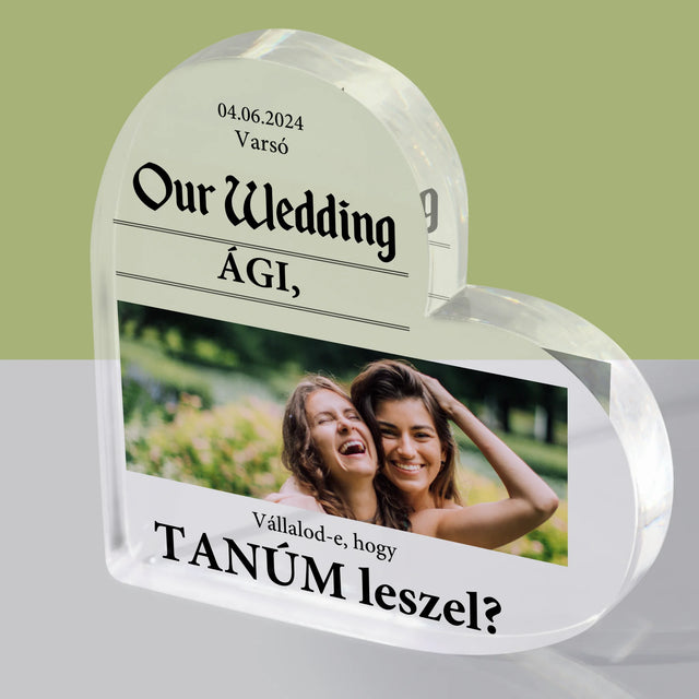 Fotó És Felirat: Our Wedding Tanú - Akrilüveg Szív