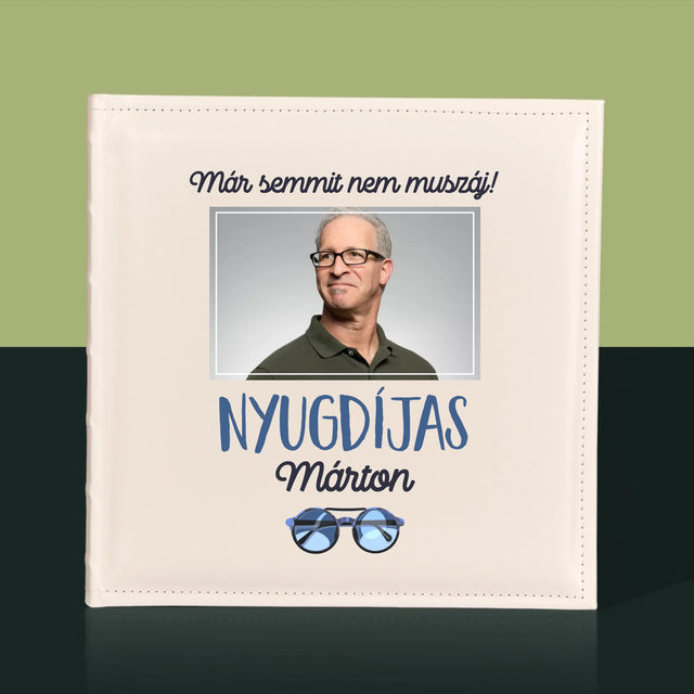 Fotó És Felirat: Semmit Nem Muszáj! Nyugdíjas - Fotóalbum