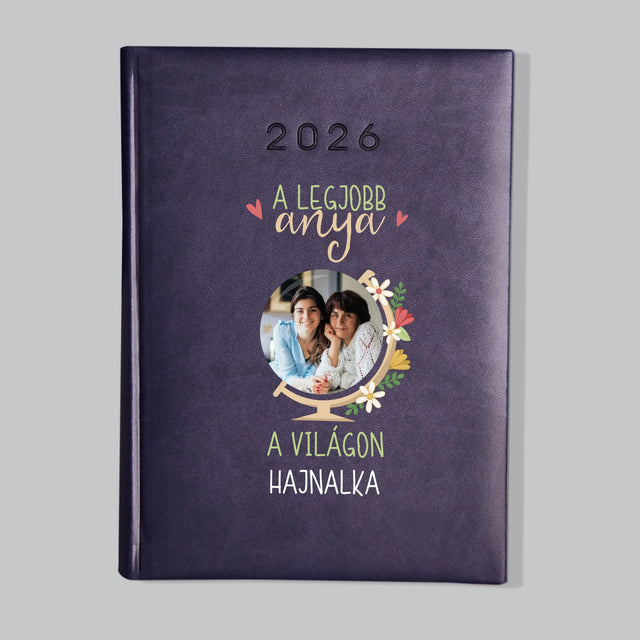 Fotó És Felirat: A Legjobb Anya Világ - Határidőnapló